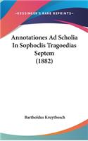 Annotationes Ad Scholia in Sophoclis Tragoedias Septem (1882)