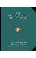 The Therapeutic Value Of Hypnotism