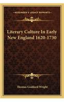 Literary Culture in Early New England 1620-1730
