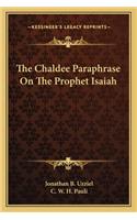Chaldee Paraphrase on the Prophet Isaiah