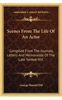 Scenes From The Life Of An Actor
