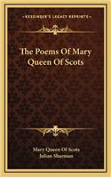 Poems Of Mary Queen Of Scots