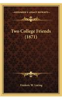 Two College Friends (1871)