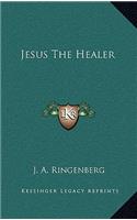 Jesus The Healer