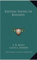 Keeping Young in Business