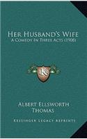 Her Husband's Wife