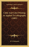 Color And Color Printing As Applied To Lithography (1885)