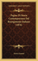 Pagine Di Storia Contemporanea Del Risorgimento Italiano (1876)