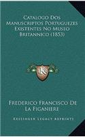 Catalogo Dos Manuscriptos Portuguezes Existentes No Museo Britannico (1853)