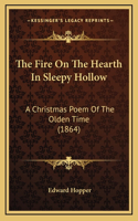 The Fire On The Hearth In Sleepy Hollow