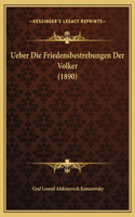 Ueber Die Friedensbestrebungen Der Volker (1890)