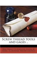 Screw Thread Tools and Gages ..