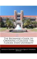 The Beginner's Guide to Choosing a College: The Florida State University
