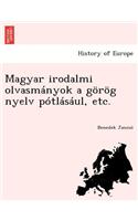 Magyar Irodalmi Olvasm Nyok A G R G Nyelv P Tl S UL, Etc.