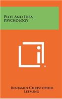 Plot and Idea Psychology