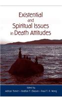 Existential and Spiritual Issues in Death Attitudes
