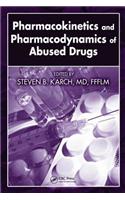 Pharmacokinetics and Pharmacodynamics of Abused Drugs