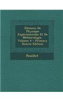 Elemens de Physique Experimentale Et de Meteorologie, Volume 4: (French)