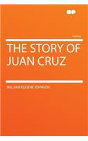 The Story of Juan Cruz