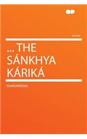 ... the Sï¿½nkhya Kï¿½rikï¿½