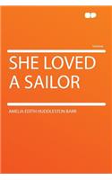 She Loved a Sailor