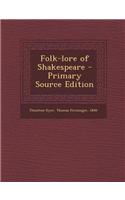 Folk-Lore of Shakespeare
