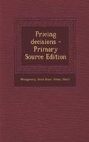 Pricing Decisions - Primary Source Edition