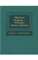 Machine Forging