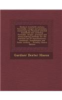 Henley's Twentieth Century Forrmulas, Recipes and Processes, Containing Ten Thousand Selected Household and Workshop Formulas, Recipes, Processes and