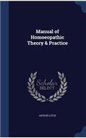 Manual of Homoeopathic Theory & Practice: (English)