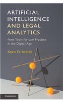 Artificial Intelligence and Legal Analytics: New Tools for Law Practice in the Digital Age