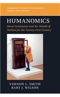 Humanomics: Moral Sentiments and the Wealth of Nations for the Twenty-First Century(Cambridge Studies in Economics, Choice, and Society)