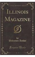 Illinois Magazine (Classic Reprint)