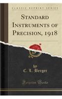 Standard Instruments of Precision, 1918 (Classic Reprint)