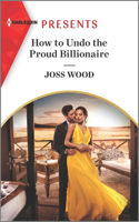 How to Undo the Proud Billionaire: (1 South Africa's Scandalous Billionaires)