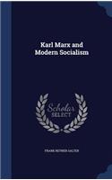 Karl Marx and Modern Socialism