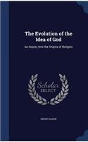 The Evolution of the Idea of God: (English)