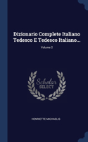 Dizionario Complete Italiano Tedesco E Tedesco Italiano...; Volume 2