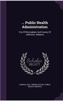 ... Public Health Administration