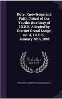 Duty, Knowledge and Faith. Ritual of the Youths Auxiliary of I.O.B.B. Adopted by District Grand Lodge, no. 4, I.O.B.B., January 30th, 1895