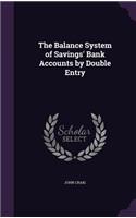 The Balance System of Savings' Bank Accounts by Double Entry