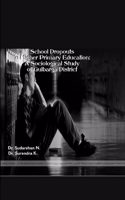 School Dropouts in Higher Primary Education: A Sociological Study of Gulbarga District