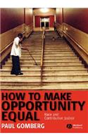 How to Make Opportunity Equal