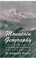 Mountain Geography - A Critique And Field Study