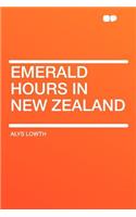 Emerald Hours in New Zealand