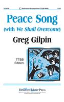 Peace Song (With We Shall Overcome)
