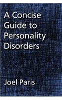 Concise Guide to Personality Disorders