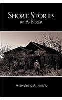 Short Stories by A. Fibber