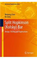 Split Hopkinson (Kolsky) Bar