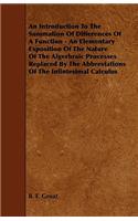 An Introduction to the Summation of Differences of a Function - An Elementary Exposition of the Nature of the Algerbraic Processes Replaced by the Ab